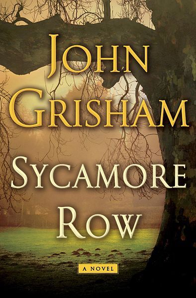 Sycamore Row, author John Grisham, sequel, book club, goodreads, mystery novel, mystery book, legal thriller, thriller books, A Time to Kill, 