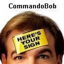 HeresYourSignTrimmedCommandoBob.jpg