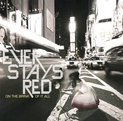 Ever Stays Red - On The Brink Of It All