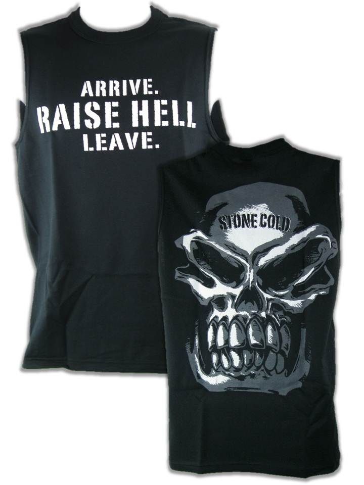 stone cold arrive raise hell leave