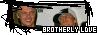 Brotherly Love