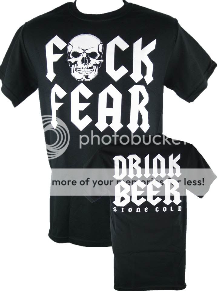 Stone Cold Steve Austin F Fear Drink Beer T Shirt New